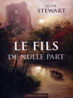 Fils De Nulle Part (le) de Stewart/sean chez Mnemos