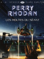 Perry Rhodan N265 Les Routes Du Neant de Scheer K H chez Fleuve Noir
