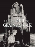 La Theorie Grain Sable Integrale (gf) de Schuiten Et Peeters chez Casterman