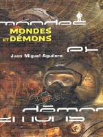 Mondes Et Demons de Aguilera Jm chez Diable Vauvert