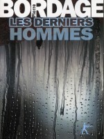 Les Derniers Hommes de Bordage P chez Diable Vauvert