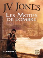 La Ronce D'or Tome 1 : Les Motifs De L'ombre de Jones-j.v chez Lgf