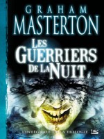 Guerriers De La Nuit (les) - Integrale de Masterton/graham chez Bragelonne