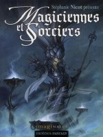 Magiciennes Et Sorciers - Anthologie Fantasy de Collectif/nicot chez Mnemos