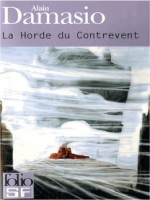 La Horde Du Contrevent de Damasio Alain chez Gallimard