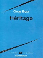 Heritage de Bear Greg chez Robert Laffont