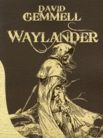 Waylander de Gemmell/graffet chez Bragelonne
