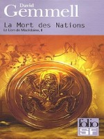 La Mort Des Nations de Gemmell David chez Gallimard