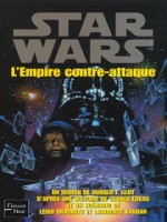 Star Wars 2 L'empire Comtre Attaque de Don Glut chez Fleuve Noir