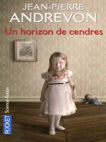 Un Horizon De Cendres de Andrevon Jean-pierre chez Pocket