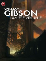 Lumiere Virtuelle de Gibson William chez J'ai Lu