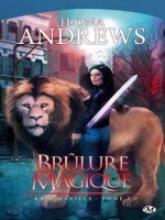 Kate Daniels T2 - Brulure Magique de Andrews/ilona chez Milady