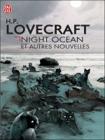 Night Ocean Et Autres Nouvelles de Lovecraft Howard P. chez J'ai Lu
