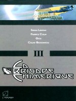 Brigade Chimerique (la) - Livre 3 de Lehman/gess chez Atalante