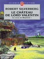 Le Chateau De Lord Valentin Tome 1 de Silverberg-r chez Lgf