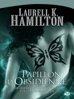 Anita Blake T9 - Papillon D'obsidienne de Hamilton/laurell chez Milady