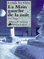 La Main Gauche De La Nuit de Le Guin Ursula chez Robert Laffont