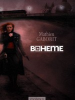 Boheme - L'integrale de Gaborit/mathieu chez Mnemos