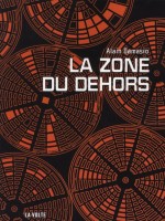 Zone Du Dehors (ne) (la) de Damasio Alain chez Volte