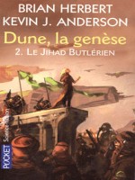 Dune  La Genese T2 Le Jihad Butlerien de Herbert Brian chez Pocket