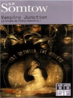 Vampire Junction de Somtow S P chez Gallimard