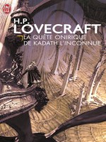 La Quete Onirique De Kadath L'inconnue de Lovecraft Howard P. chez J'ai Lu