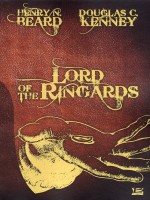 Lord Of The Ringards de Beard/kenney chez Bragelonne