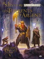 Legende De Drizzt T5 - Les Torrents D'argents de Salvatore/dabb chez Milady