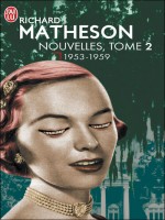 Nouvelles T2 1953-1959 de Matheson Richard chez J'ai Lu