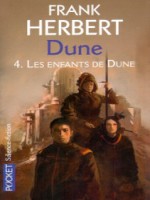 Dune T4 Les Enfants De Dune  Le Cycle De Dune de Herbert Frank chez Pocket
