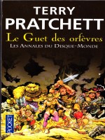 Le Guet Des Orfevres  Les Annales Du Disque-monde T15 de Pratchett Terry chez Pocket
