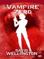 Vampire Story T3 - Vampire Zero de Wellington/david chez Milady