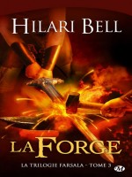 Trilogie Farsala T3 - La Forge de Bell/hilari chez Milady