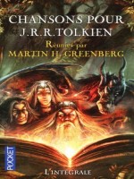 Chansons Pour Tolkien L'integrale de Greenberg Martin chez Pocket