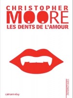 Les Dents De L'amour de Moore-c chez Calmann-levy