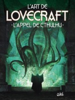 The Art Of Hp Lovecraft de Xxx chez Soleil