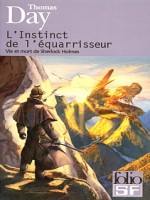 L'instinct De L'equarrisseur(vie Et Mort De Sherlock Holmes) de Day Thomas chez Gallimard