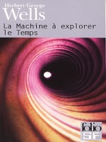 La Machine A Explorer Le Temps de Wells H G chez Gallimard