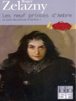 Les Neuf Princes D'ambre (cycle 1) de Zelazny Roger chez Gallimard