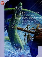 Les Aventuriers De La Mer T2 - Le Navire Aux Esclaves de Hobb Robin chez J'ai Lu