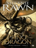 Prince Dragon de Rawn/melanie chez Bragelonne