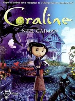 Coraline -nvelle Edition- de Gaiman-n chez Albin Michel