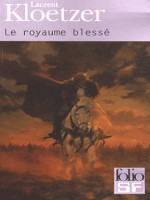 Le Royaume Blesse de Kloetzer Lauren chez Gallimard