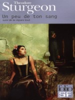 Un Peu De Ton Sang de Sturgeon Theodo chez Gallimard