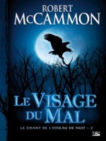 Visage Du Mal (le) de Mc Cammon/robert chez Bragelonne