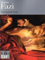 Serpentine de Fazi Melanie chez Gallimard