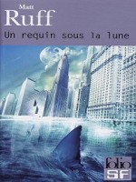 Un Requin Sous La Lune de Ruff Matt chez Gallimard