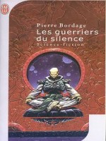 Les Guerriers Du Silence  T1 de Bordage Pierre chez J'ai Lu