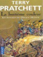 La Huitieme Couleur  Le Disque Monde T1 de Pratchett Terry chez Pocket