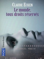 Le Monde  Tous Droits Reserves de Ecken Claude chez Pocket